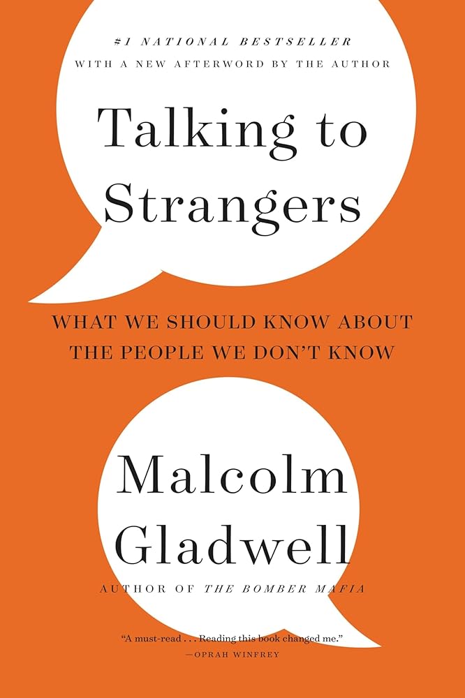 Talking to Strangers: What We Should Know about the People We Don't Know cover image