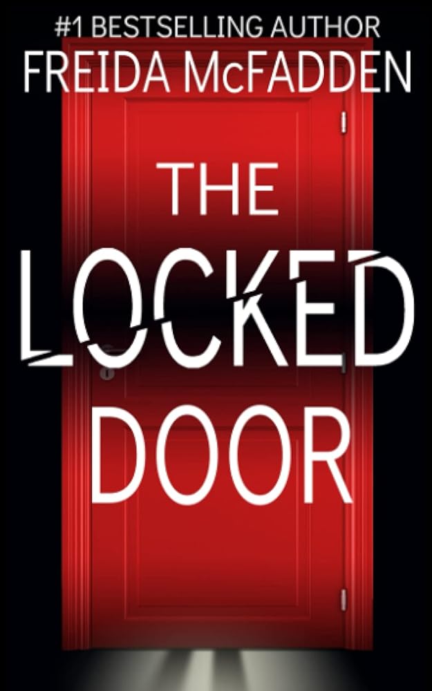 The Locked Door: A gripping psychological thriller with a jaw-dropping twist cover image