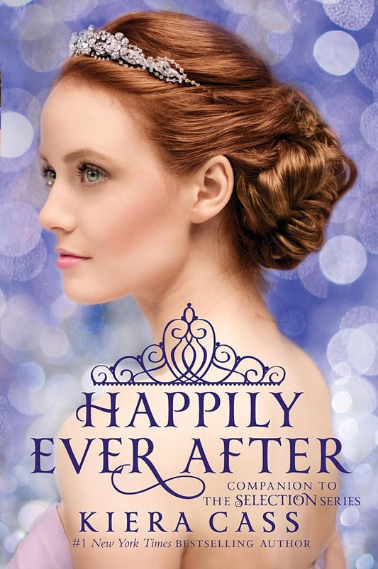 Happily Ever After: Companion to the Selection Series (The Selection Novella) cover image