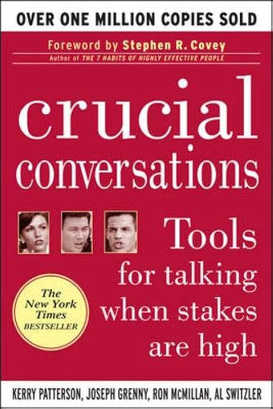 Crucial Conversations: Tools for Talking When Stakes are High cover image