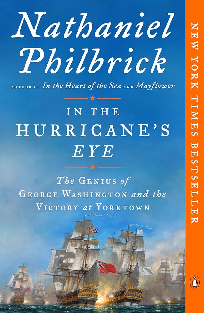 In the Hurricane's Eye: The Genius of George Washington and the Victory at Yorktown (The American Revolution Series) cover image