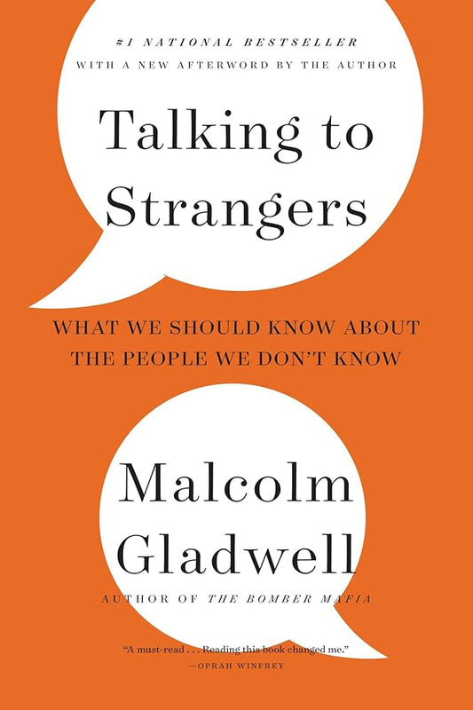 Talking to Strangers: What We Should Know about the People We Don't Know cover image