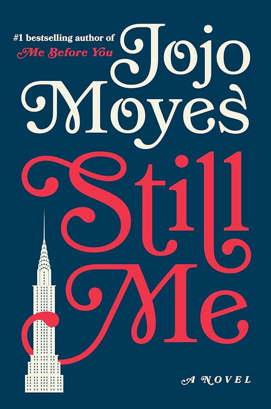 Still Me: A Novel (Me Before You Trilogy) cover image