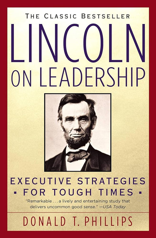Lincoln on Leadership: Executive Strategies for Tough Times cover image