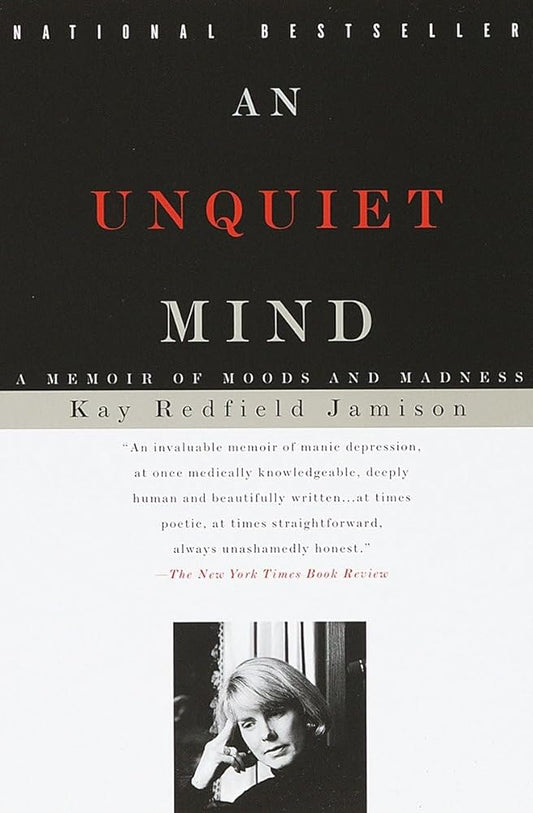 An Unquiet Mind: A Memoir of Moods and Madness cover image