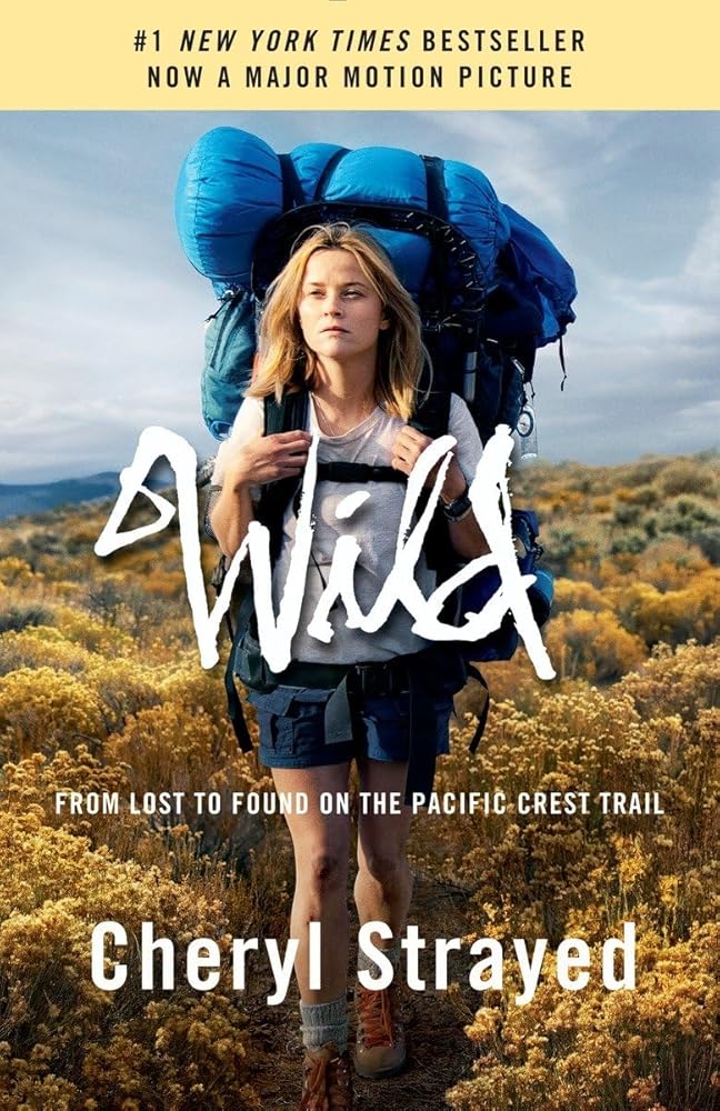 Wild (Movie Tie-in Edition): From Lost to Found on the Pacific Crest Trail cover image