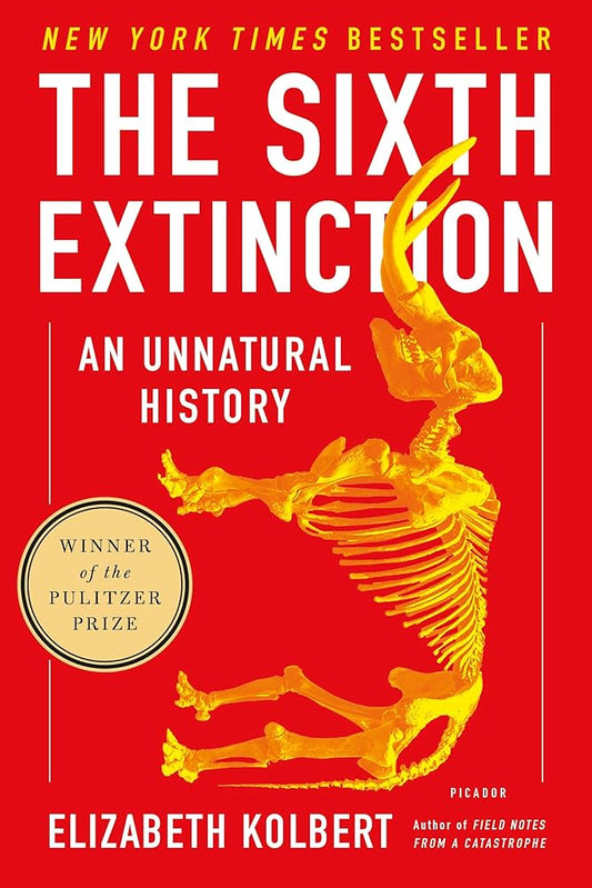 The Sixth Extinction: An Unnatural History cover image