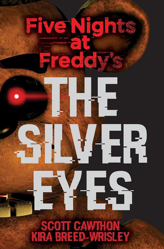 The Silver Eyes: Five Nights at Freddy’s (Original Trilogy Book 1) (1) cover image