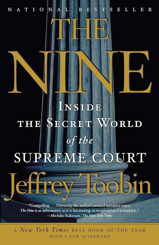 The Nine: Inside the Secret World of the Supreme Court cover image