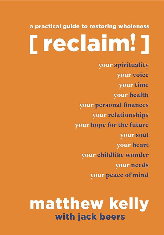Reclaim: A Practical Guide to Restoring Wholeness cover image