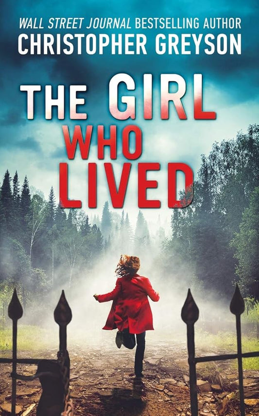 The Girl Who Lived: A Thrilling Suspense Novel cover image