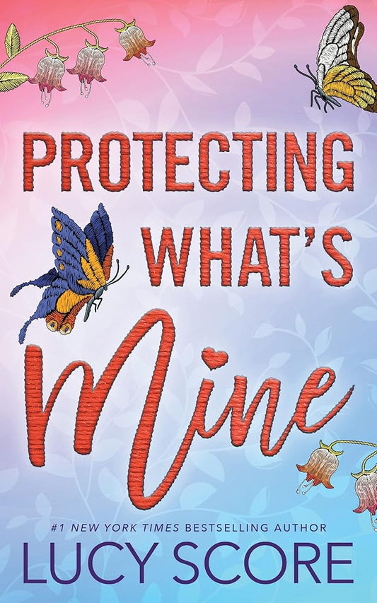 Protecting What's Mine (Benevolence, 3) cover image
