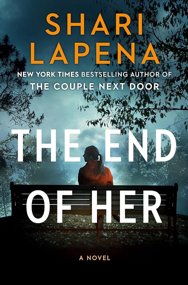 The End of Her: A Novel cover image